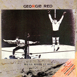 Georgie Red - Well Work It Out